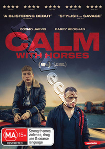 Calm with Horses | The Shadow of Violence  DVD